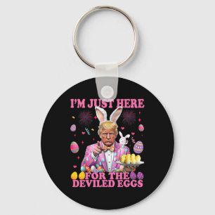 I'm Just Here For The Deviled Eggs Funny Trump Eas Key Ring