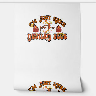 I'm Just Here For The Deviled Eggs Groovy Thanksgi Wallpaper