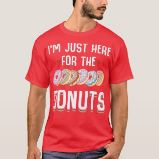 Im Just Here For The Doughnuts Cool Doughnut Sprin T-Shirt