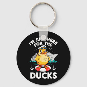 Im Just Here for The Ducks Cruise Ship Vacation Key Ring