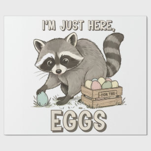 I'm Just Here For The Eggs Funny Raccoon Wrapping Paper