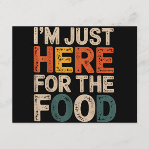 I'm Just Here For The Food Funny Foodie Gift Enclosure Card