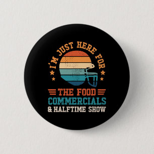 I'm Just Here For The Food Funny Football Apparel 6 Cm Round Badge