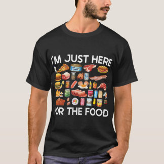 I'm Just Here For The Food Funny Pizza Bacon Sushi T-Shirt
