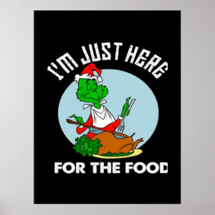 I'm just here for the food poster