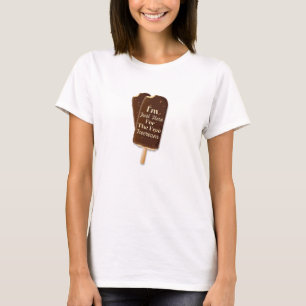 I'm Just Here For The Free Icecream T-Shirt