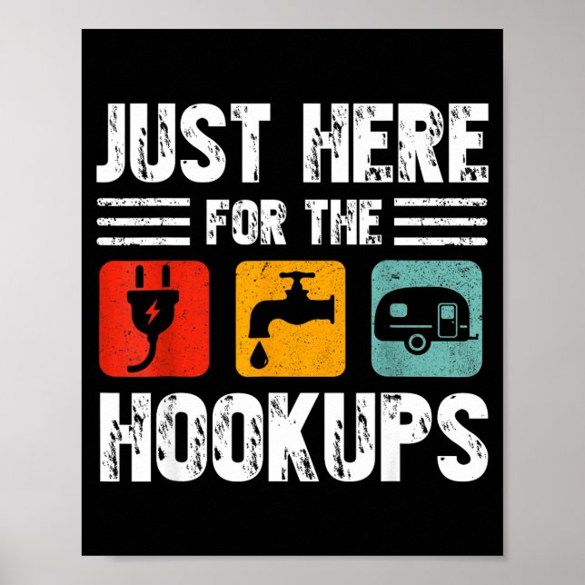 I'm Just Here For The Hook Funny Camp Rv Camper Ca Poster (Front)