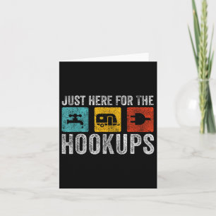 Im Just Here For The Hookups Funny Camp Rv Card