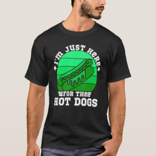 I'm Just Here For The Hot Dogs Foodie Weiner Ret T-Shirt