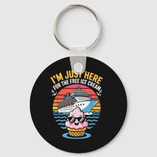 Im Just Here for The Ice Cream Cruise Shirt Key Ring