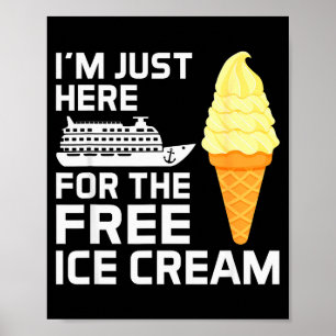 I'm Just Here For The Ice Cream Funny Cruise 2025 Poster