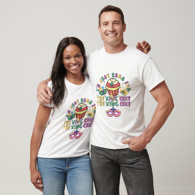 I'm Just Here For The King Cake Mardi Gras T-Shirt (Unisex)