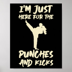 Im Just Here For The Punches Kickboxing Kickboxer Poster