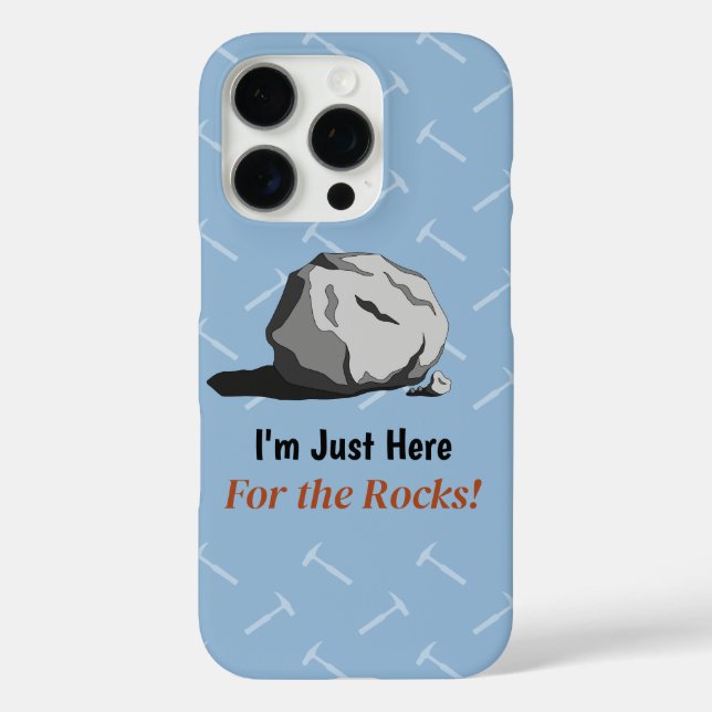 I'm Just Here For The Rocks! Case-Mate iPhone Case (Back)
