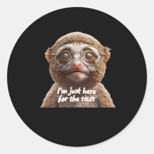 Im Just Here For The Slow Loris Sticker 