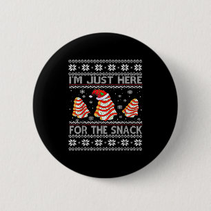 I'm Just Here For The Snack Christmas Cakes Debbie 6 Cm Round Badge