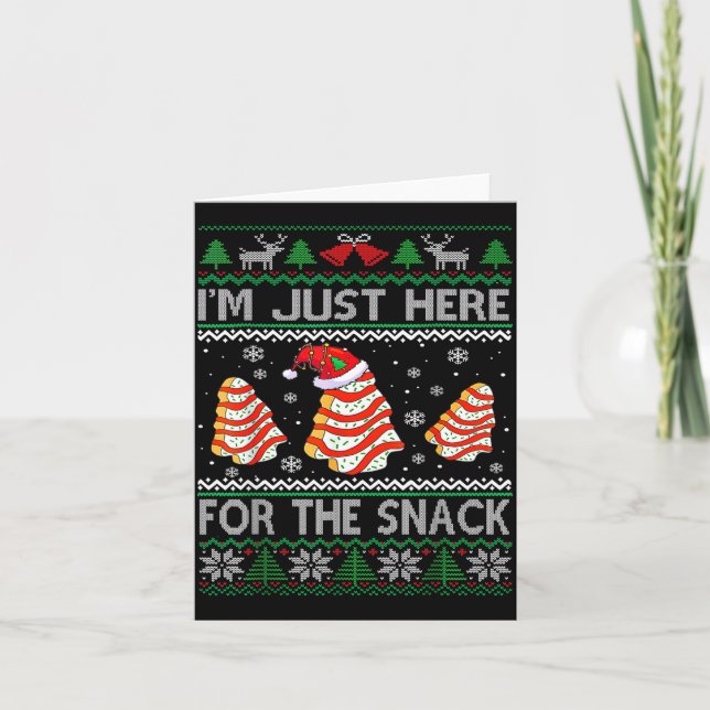 I'm Just Here For The Snack Christmas Cakes Debbie Card (Front)