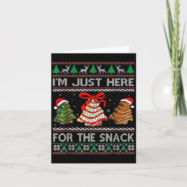 I'm Just Here For The Snack Christmas Cakes Debbie Card (Front)
