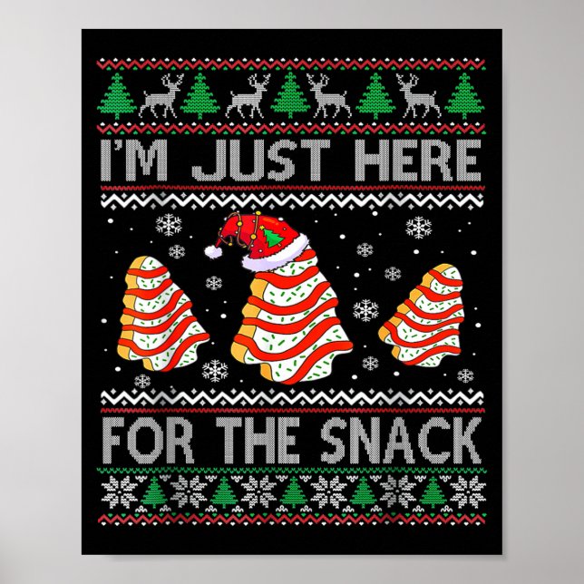 I'm Just Here For The Snack Christmas Cakes Debbie Poster (Front)