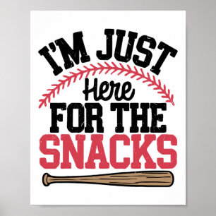 Im Just Here For The Snacks Bysebyll Toddler Siste Poster