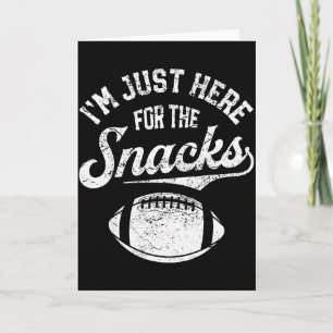I'm Just Here For The Snacks Funny Fantasy Footbal Card