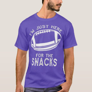 I'm Just Here For The Snacks Funny Fantasy Footbal T-Shirt