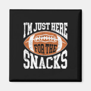 I'm Just Here For The Snacks Funny Football Watchi Magnet