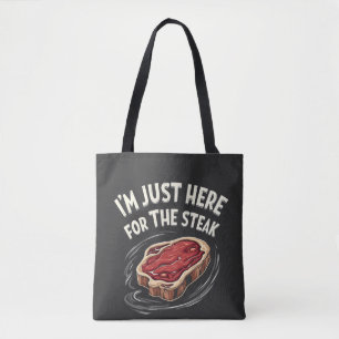 I'm Just Here for the Steak Beef Meat Lovers Tote Bag
