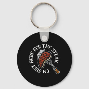 I'm Just Here For The Steak Funny Bbq Meat Lover Key Ring