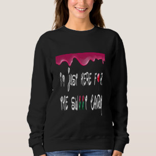 I'm Just Here For The Sweet Candy Easter Design Sweatshirt