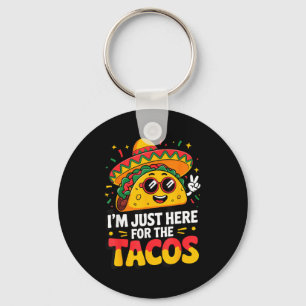 I'm just here for the tacos  key ring