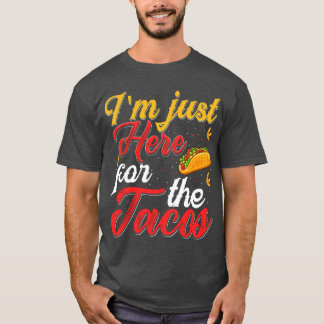 Im Just Here For The Tacos  retro T-Shirt