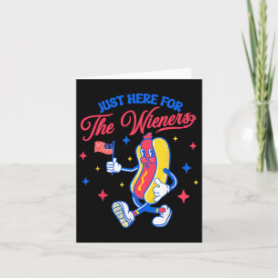 I'm Just Here For The Wieners 4th Of July Hot Dog Card