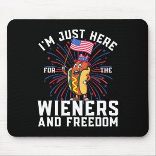 I'm Just Here For The Wieners And Freedom Funny 4t Mouse Pad