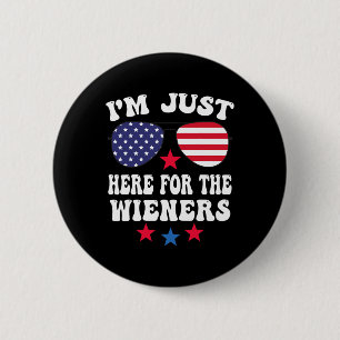 I'm Just Here For The Wieners Sungles American Fla 6 Cm Round Badge