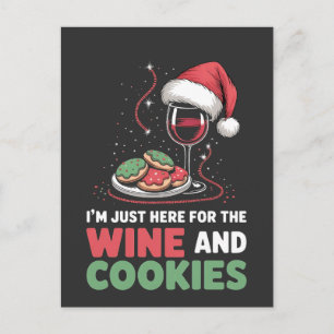 I'm Just Here for the Wine and Cookie Christmas Holiday Postcard