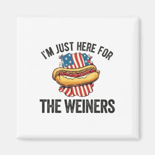 I'm Just Here For Weiners Funny 4th July Hot Dog S Magnet