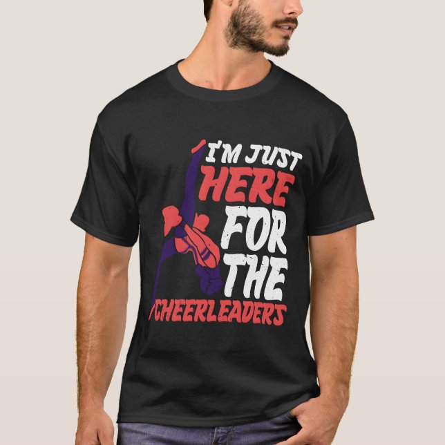Im Just Here Forhe Cheerleaders retro T-Shirt (Front)