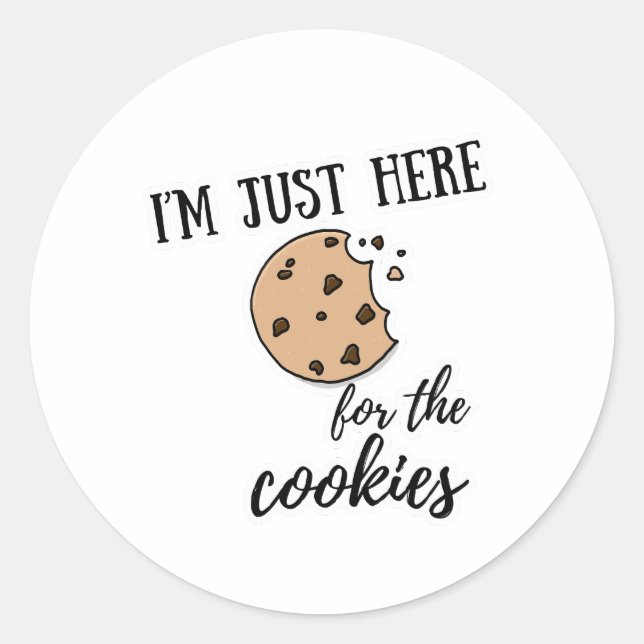 I'm just here just for the cookies Funny Sticker (Front)