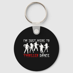 Im Just Here To Dance Funny Zombie Halloween Party Key Ring