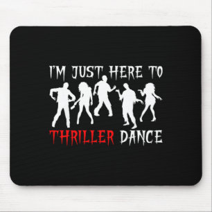 Im Just Here To Dance Funny Zombie Halloween Party Mouse Pad