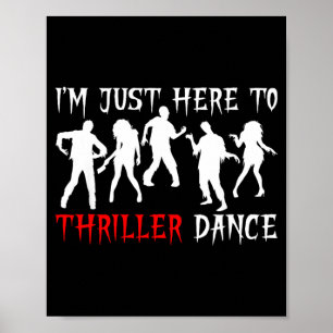 Im Just Here To Dance Funny Zombie Halloween Party Poster