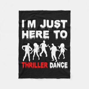 Im Just Here to Dance Zombie Funny Halloween Dance Fleece Blanket