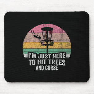 I'm Just Here To Hit Trees And Curse Retro  Mouse Pad