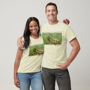 I'm just here to look pretty - chameleon 2 T-Shirt