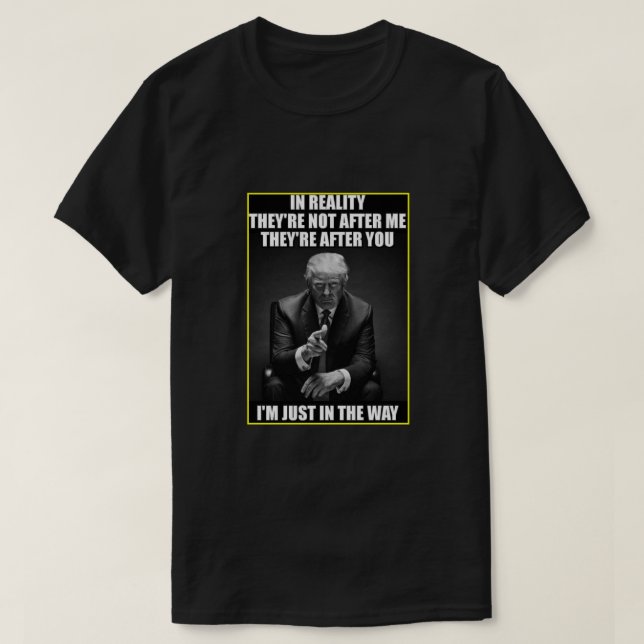 Im Just In The Way T-Shirt (Design Front)