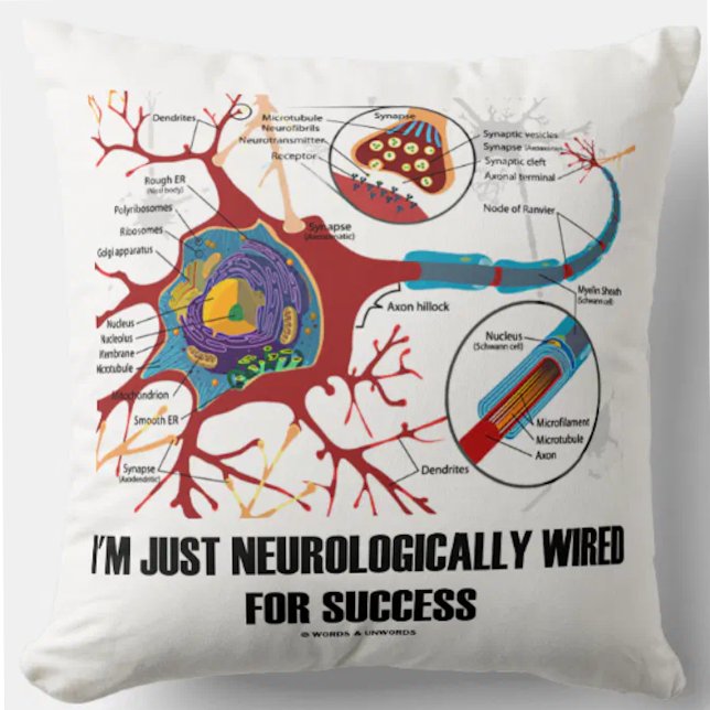 I'm Just Neurologically Wired For Success (Neuron) Cushion (Throw pillow featuring neuron/synapse for anyone who is just neurologically wired for success!)