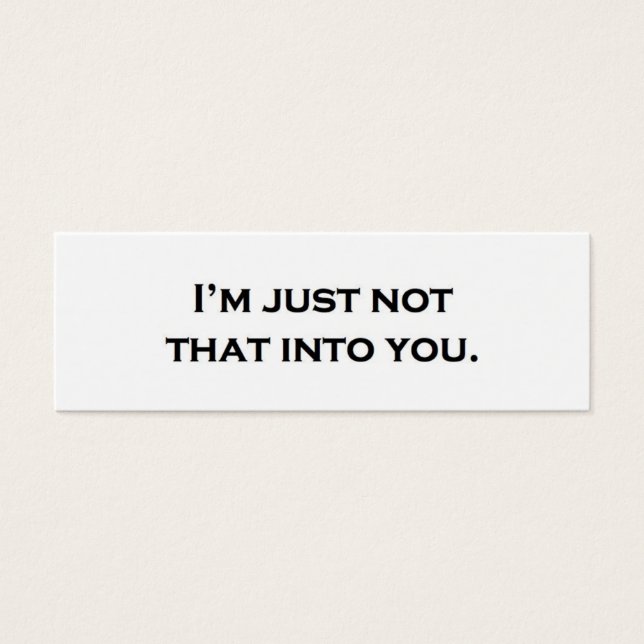 I'm just not that into you. (Front)