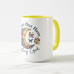 I'm just out here trusting God Mug