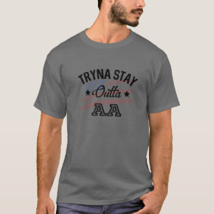 I'm Just Tryna Stay Outta AA Country Music Lyrics T-Shirt